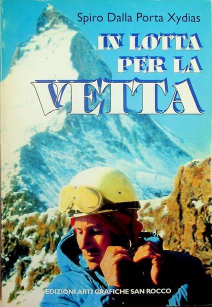 In lotta per la vetta - Spiro Dalla Porta-Xydias - copertina