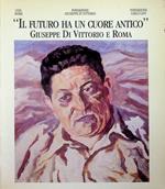 Il futuro ha un cuore antico: Giuseppe Di Vittorio e Roma