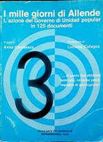 I mille giorni di Allende: l'azione del governo di Unidad popular in 125 documenti