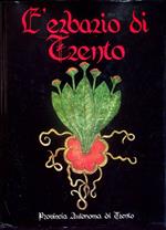 L' erbario di Trento: il manoscritto n. 1591 del Museo provinciale d'arte: PRIMA EDIZIONE