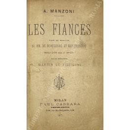 Les fiances. D'apres les traductions de Mm. De Montgrand et Rey-Dusseuil. Nuovelle edition revue et completee par les professeurs Martin et Pizzigoni - copertina