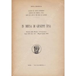 In difesa di Giuseppe Tusa. Quando gli indizi divergono! Assolto con formula piena dopo due anni e tre mesi di carcere - Titta Mazzuca - copertina