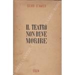 Il teatro non deve morire