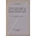 Il concetto di persona giuridica pubblica e la competenza esclusiva della giurisdizione amministrativa ordinaria