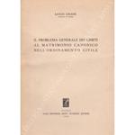Il problema generale dei limiti al matrimonio canonico nell'ordinamento civile