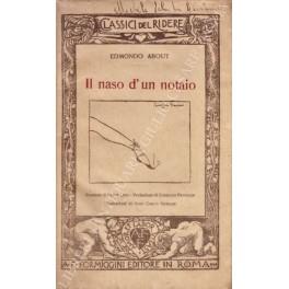 ll naso d'un notaio. Versione di Dirce Levi. Prefazione di Corrado Pavolini. Illustrazioni di Gino Carlo Sensani - Edmond About - copertina