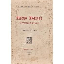 Il Mercato Monetario internazionale - Camillo Supino - copertina