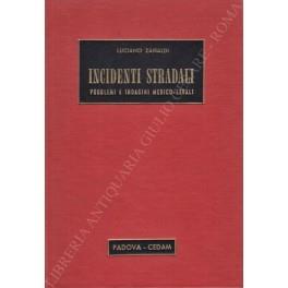 Incidenti stradali. Problemi e indagini medico-legali. Prefazione di Aldo Franchini - Luciano Zanaldi - copertina