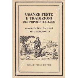 Usanze feste e tradizioni del popolo italiano raccolte da Dino Provenzal. Italia meridionale - copertina