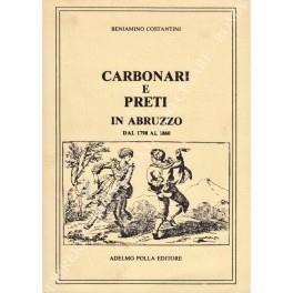 Carbonari e preti in Abruzzo dal 1798 al 1860 - Beniamino Costantini - copertina