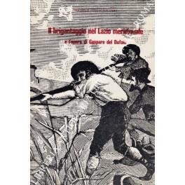 Il brigantaggio nel Lazio meridionale e l'opera di Gaspare del Bufalo - Michele Colagiovanni - copertina