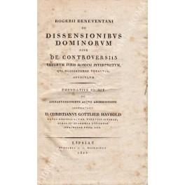 Rogerii Beneventani De dissensionibus dominorum sive de controversiis veterum iuris romani interpretum, qui glossatores vogantur, opusculum emendatius edidit et animadversionibus atque adcessionibus locupletavit D. Christianus Gottlieb Haubold eques  - copertina