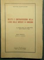 Delitti e contravvenzioni nella legge sulle imposte di consumo