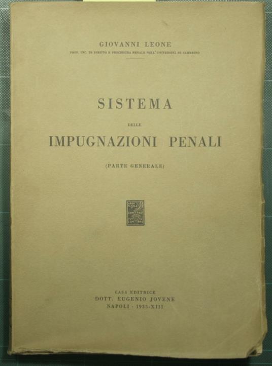 Sistema delle impugnazioni penali - Parte generale - Giovanni Leone - copertina