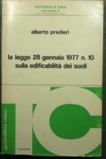 La legge 28 Gennaio 1977 N. 10 sulla edificabilità dei suoli