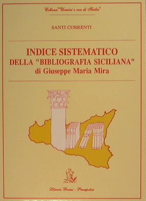 Indice sistematico della Bibliografia Siciliana di Giuseppe Maria Mira - Santi Correnti - copertina