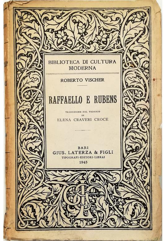Raffaello e Rubens Due saggi di critica d'arte - Robert Vischer - copertina