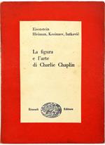 La figura e l'arte di Charlie Chaplin Saggi