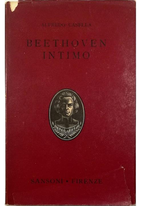 Beethoven intimo Una vita del Maestro a traverso il suo epistolario - Alfredo Casella - copertina