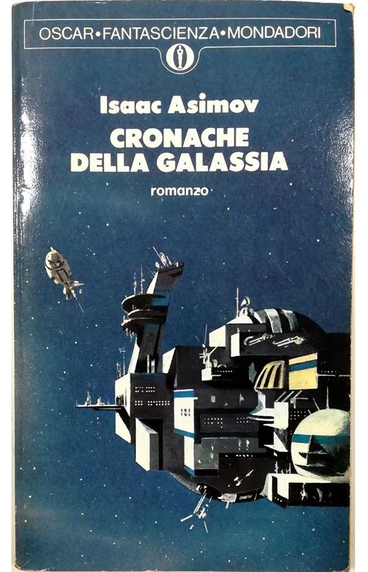 Cronache della Galassia - Libro Usato - Mondadori - Oscar fantascienza | IBS