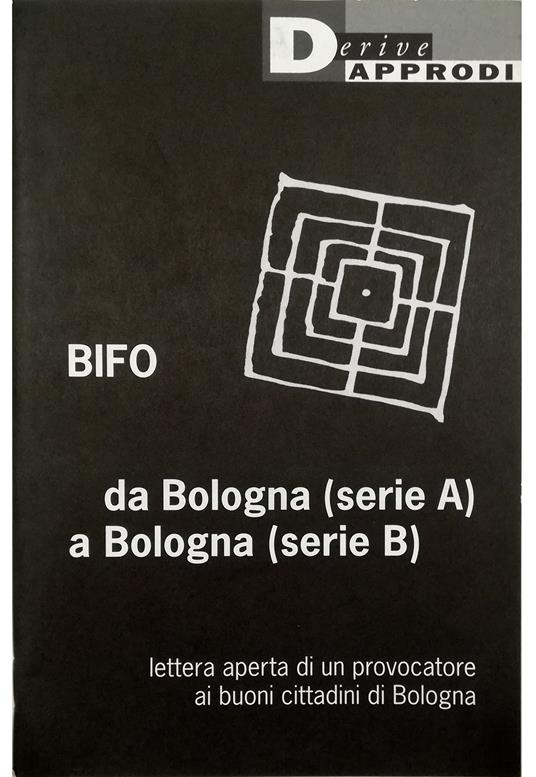 Da Bologna (serie A) a Bologna (serie B) Lettera aperta di un provocatore ai buoni cittadini di Bologna - copertina