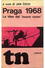 Praga 1968 le idee del «nuovo corso» «Literarní listy» marzo-agosto 1968