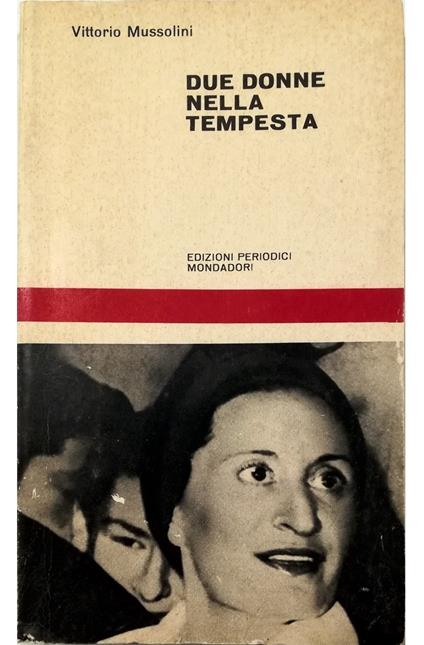 Due donne nella tempesta - Vittorio Mussolini - copertina