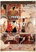 Ferrara e il Palio Storia Poesia in dialetto Attualità