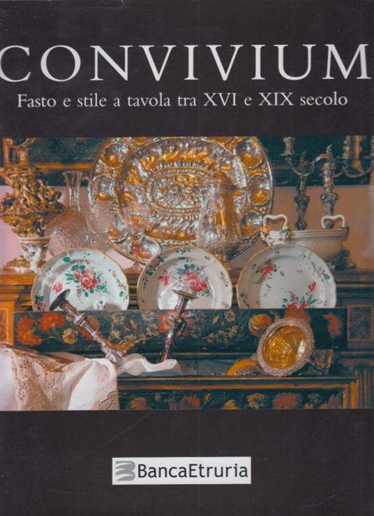 Convivium Fasto e stile a tavola tra XVI e XIX secolo - copertina