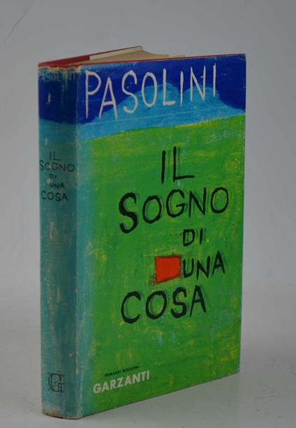 Il sogno di una cosa - Pier Paolo Pasolini - copertina