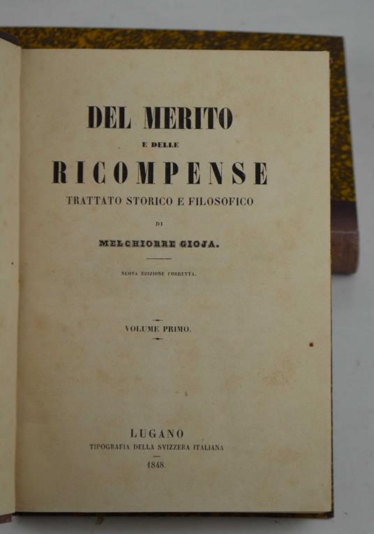 Del merito e delle ricompense. Trattato storico e filosofico... Nuova edizione corretta - Melchiorre Gioja - copertina