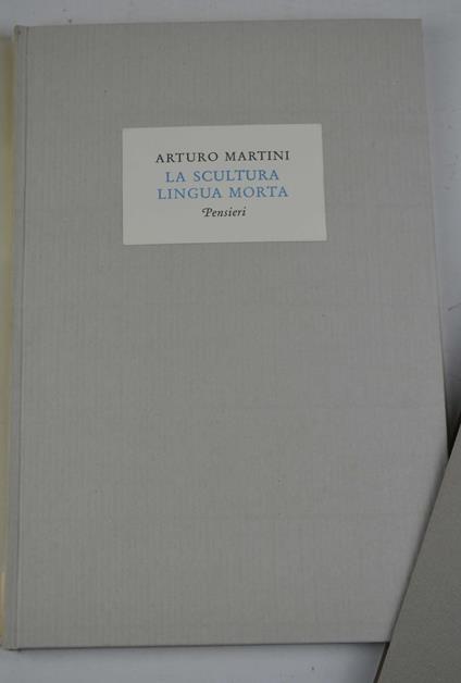 La scultura lingua morta. Pensieri - Arturo Martini - Libro Usato -  Officina Bodoni - | IBS