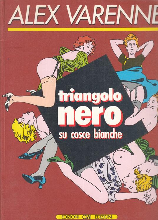 Triangolo Nero Su Cosce Bianche - Alex Varenne - copertina