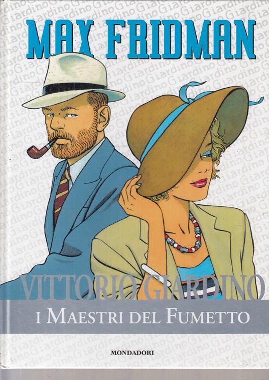 I Maestri Del Fumetto N.6 Max Fridman - Vittorio Giardino - copertina