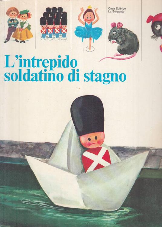 L' Intrepido Soldatino Di Stagno - H. Christian Andersen - copertina