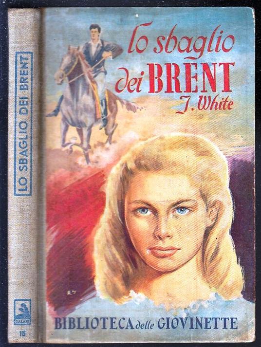 Lo Sbaglio Dei Brent - J. White - copertina