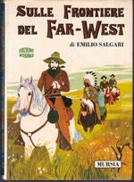 Sulle Frontiere Del Far West