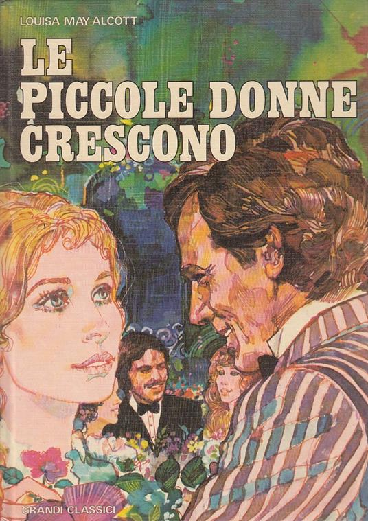 Piccole donne crescono - I grandi classici