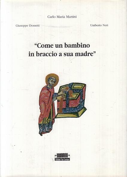 Come Un Bambino In Braccio A Sua Madre- Carlo Maria Martini- 1993- Cs-Zfs803 - copertina