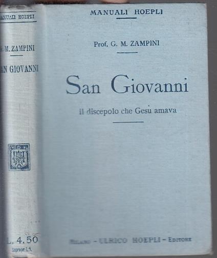 San Giovanni Il Discepolo Che Gesù Amava- Zampini- Hoepli - Giuseppe Maria Zampini - copertina