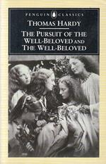 The Pursuit Of The Well-Beloved And The...