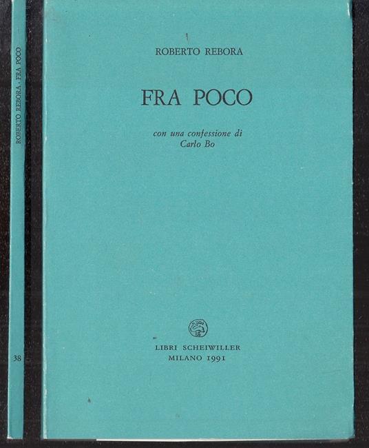 Fra Poco - Roberto Rebora - Libro Usato - All'Insegna del Pesce d'Oro - |  IBS