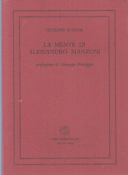 La Mente Di Alessandro Manzoni - Giuseppe Rovani - copertina