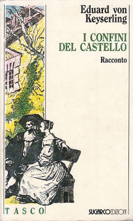 I Confini Del Castello - Eduard von Keyserling - copertina