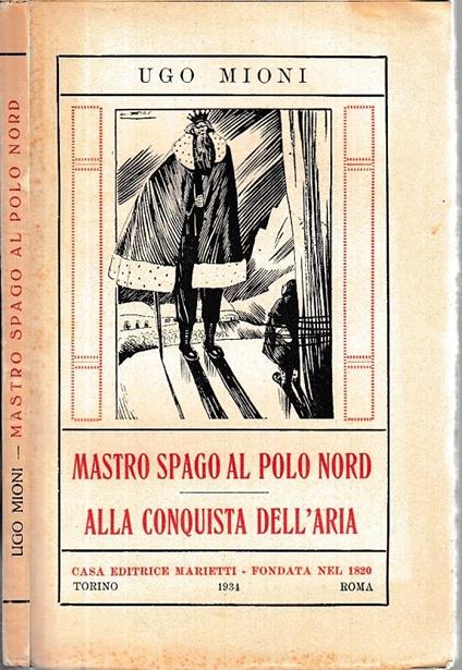 Mastro Spago Polo Nord Conquista Aria - Ugo Mioni - copertina