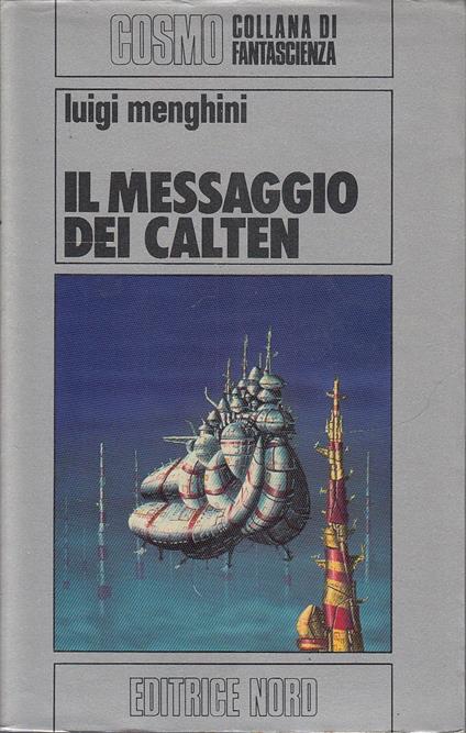 Messaggio Dei Calten- Menghini- Nord- Cosmo Fantascienza - Luigi Menghini - copertina