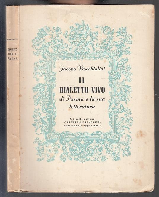 Il Dialetto Vivo Di Parma - Jacopo Bocchialini - copertina