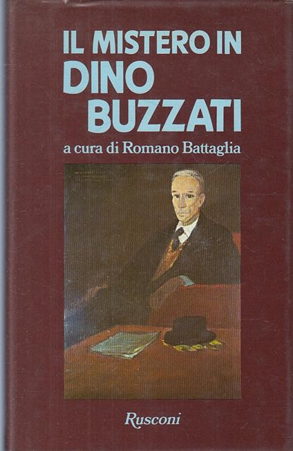 Il Mistero Di Dino Buzzati - Romano Battaglia - copertina