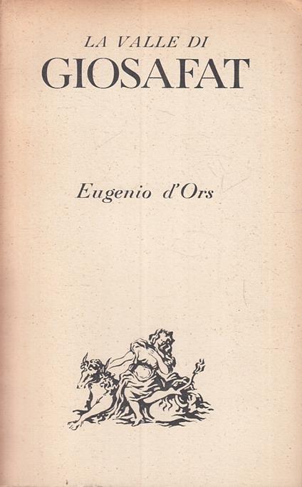 La Valle Di Giosafat - Eugenio D'Ors - copertina