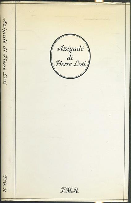Aziyadè Copia Numerata - Pierre Loti - copertina